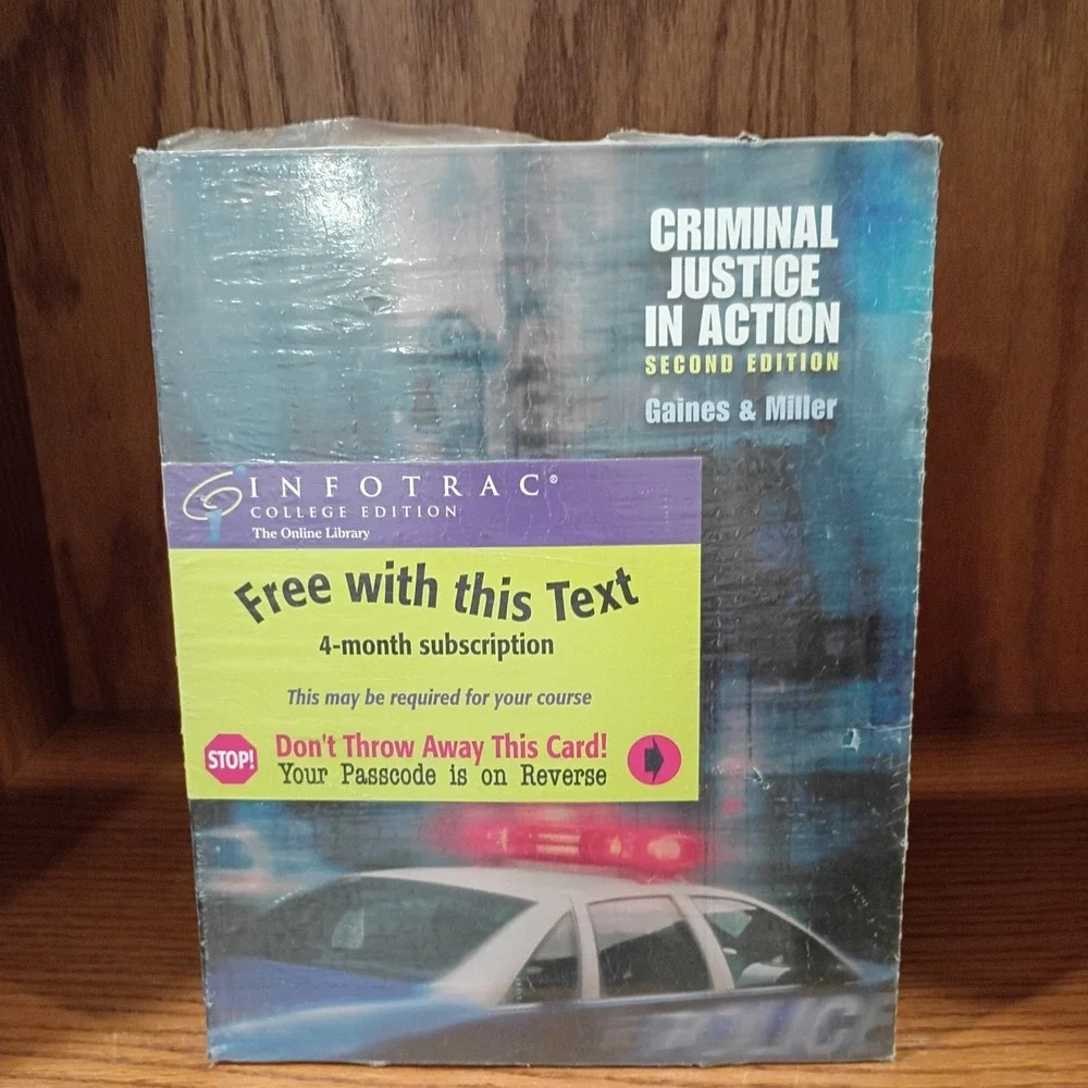 Criminal Justice in Action Second Edition Gaines & Miller ISBN 053457248 Sealed